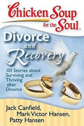 Chicken Soup for the Soul: Divorce and Recovery: 101 Stories about Surviving and Thriving after Divorce - MPHOnline.com