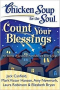 Chicken Soup for the Soul: Count Your Blessings: 101 Stories of Gratitude, Fortitude, and Silver Linings - MPHOnline.com