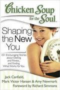 CHICKEN SOUP FOR THE SOUL: SHAPING THE NEW YOU - MPHOnline.com