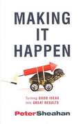 Making it Happen: Turning Good Ideas Into Great Results - MPHOnline.com