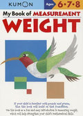 Kumon Workbooks My Book of Measurement Weight Ages 6 7 8 - MPHOnline.com