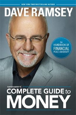 Dave Ramsey's Complete Guide to Money: The Handbook of Financial Peace University - MPHOnline.com