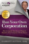 Run Your Own Corporation: How to Legally Operate and Properly Maintain Your Company Into the Future - MPHOnline.com