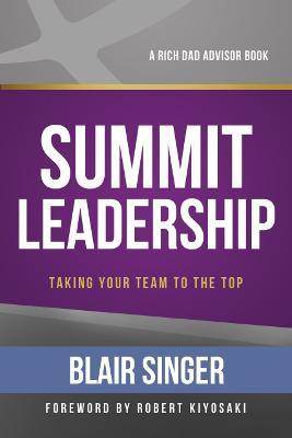 Summit Leadership (Rich Dad Advisor Series) - MPHOnline.com