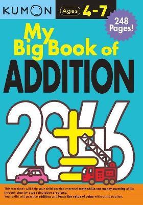 Kumon My Big Book Of Addition Ages 4-7 - MPHOnline.com