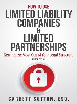 How to Use Limited Liability Companies & Limited Partnerships: Getting the Most Out of Your Legal Structure - MPHOnline.com