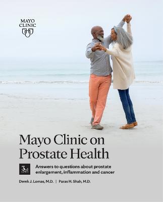 Mayo Clinic on Prostate Health, 3rd Edition - MPHOnline.com