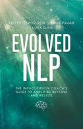 Evolved NLP : The Impact-Driven Coach's Guide to Amplified Revenue and Results - MPHOnline.com