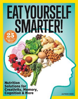 Eat Yourself Smarter! - MPHOnline.com