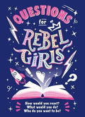 Questions for Rebel Girls - MPHOnline.com