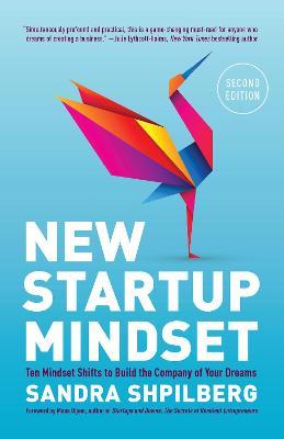 New Startup Mindset : Ten Mindset Shifts to Build the Company of Your Dreams - MPHOnline.com