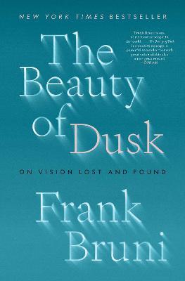 The Beauty Of Dusk: On Vision Lost and Found - MPHOnline.com