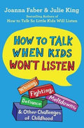 How to Talk When Kids Won't Listen - MPHOnline.com