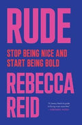 Rude : Stop Being Nice and Start Being Bold - MPHOnline.com