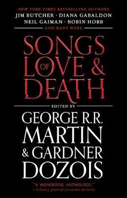 Songs of Love and Death : All-Original Tales of Star-Crossed Love - MPHOnline.com