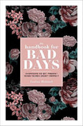 The Handbook for Bad Days : Shortcuts to Get Present When Things Aren't Perfect - MPHOnline.com