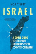 Israel: A Simple Guide to the Most Misunderstood Country on Earth - MPHOnline.com