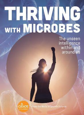 Thriving With Microbes - MPHOnline.com