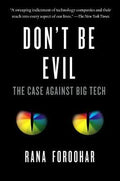 Don't Be Evil : The Case Against Big Tech - MPHOnline.com