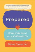 Prepared : What Kids Need for a Fulfilled Life - MPHOnline.com