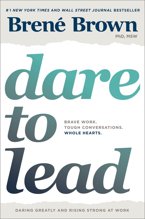 Dare to Lead: Brave Work. Tough Conversations. Whole Hearts. - MPHOnline.com