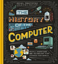 The History of the Computer : People, Inventions, and Technology that Changed Our World - MPHOnline.com