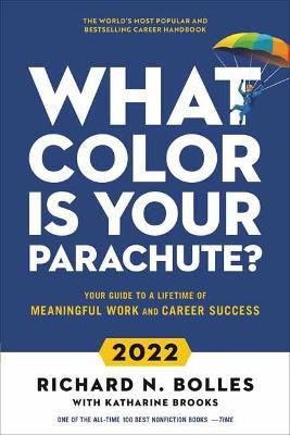 What Color Is Your Parachute? 2022 : Your Guide to a Lifetime of Meaningful Work and Career Success - MPHOnline.com
