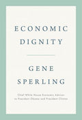 Economic Dignity (Hardcover) - MPHOnline.com