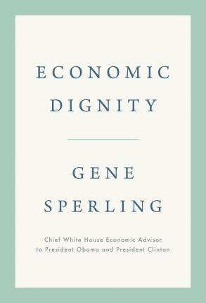 Economic Dignity (Hardcover) - MPHOnline.com