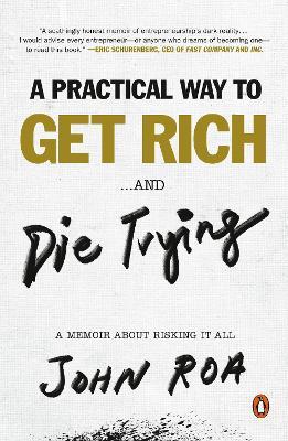 A Practical Way To Get Rich...And Die Trying - MPHOnline.com