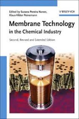 Membrane Technology in the Chemical Industry (Second Revised and Extended Edition) - MPHOnline.com