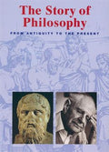 The Story of Philosophy: From Antiquity to Present - MPHOnline.com