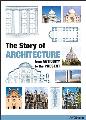The Story Of Architecture: From Antiquity to the Present
