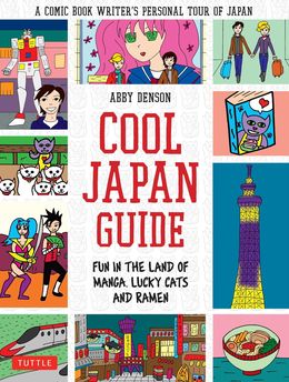 Cool Japan Guide: Fun in the Land of Manga, Lucky Cats and Ramen - MPHOnline.com