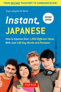 Instant Japanese: How To Express Over 1,000 Different Ideas - MPHOnline.com