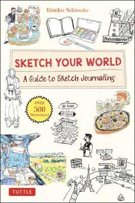 Sketch Your World: A Guide to Sketch Journaling - MPHOnline.com