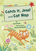 Catch It, Jess! and Cat Nap