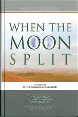 When the Moon Split: A Biography of the Prophet Muhammad - MPHOnline.com