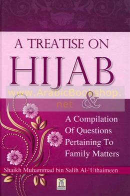 A Treatise on Hijab: A Compilation of Questions Pertaining to Family Matters - MPHOnline.com