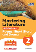 Mastering Literature: A Collection of Poems, Short Stories and Drama Form 2 - MPHOnline.com