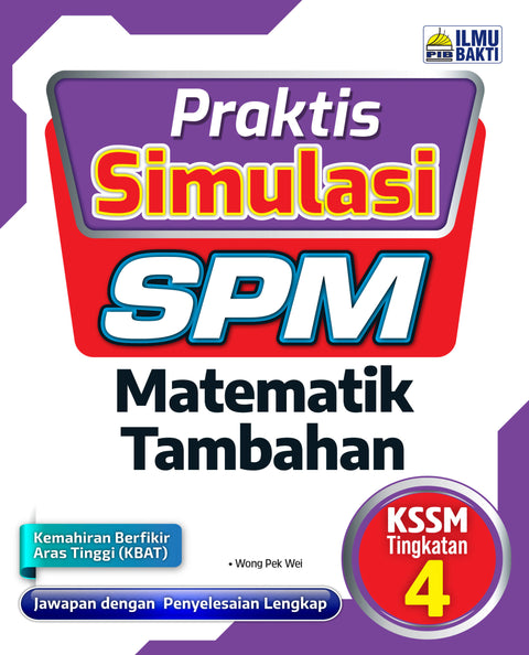 Praktis Simulasi SPM Matematik Tambahan Tg 4 - MPHOnline.com