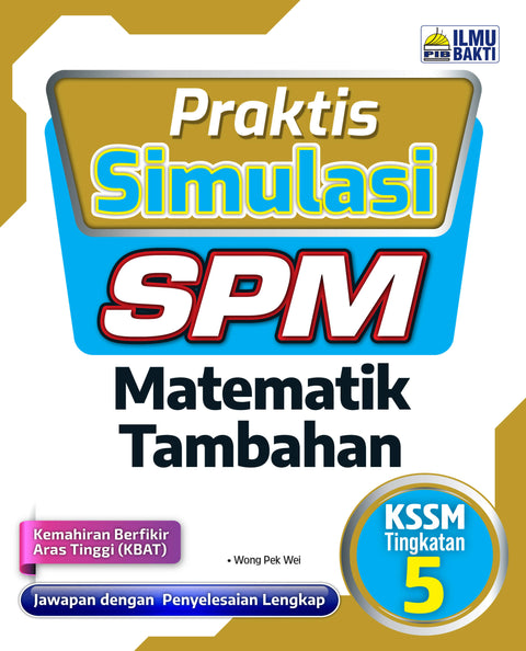 Praktis Simulasi SPM Matematik Tambahan Tingkatan 5 - MPHOnline.com