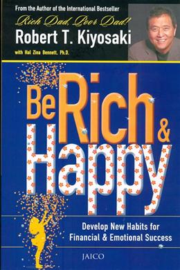 Be Rich & Happy: Develop New Babits for Financial & Emotional Success - MPHOnline.com