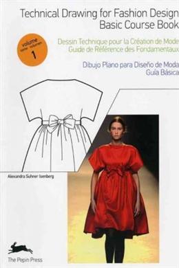 Technical Drawing for Fashion Design (Volume 1) - MPHOnline.com