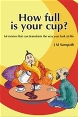 How Full is Your Cup?: 64 Stories that Can Transform the Way You Look at Life - MPHOnline.com