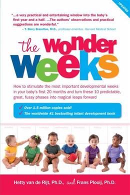 The Wonder Weeks: How to Stimulate Your Baby's Mental Development and Help Him Turn His 10 Predictable, Great, Fussy Phases into Magical Leaps Forward - MPHOnline.com