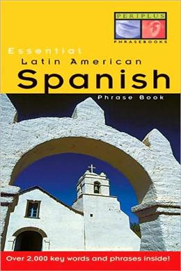 Essential Latin American Spanish Phrase Book - MPHOnline.com