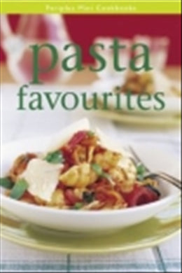 Pasta Favourites (Periplus Mini Cookbooks) - MPHOnline.com