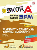 Skor A+ SPM 2022 Matematik Tambahan - MPHOnline.com