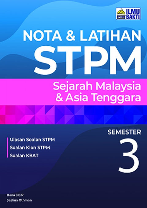 Nota & Latihan STPM Sejarah Malaysia & Asia Tenggara Semester 3 - MPHOnline.com